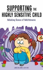 Supporting the Highly Sensitive Child