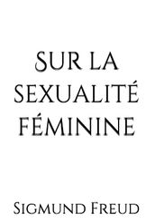 Sur la sexualité féminine