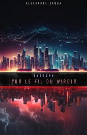 Sur le fil du miroir