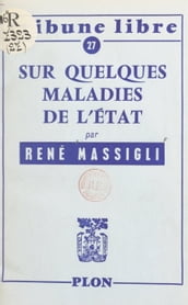 Sur quelques maladies de l État