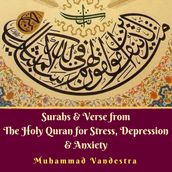 Surahs & Verse from The Holy Quran for Stress, Depression & Anxiety