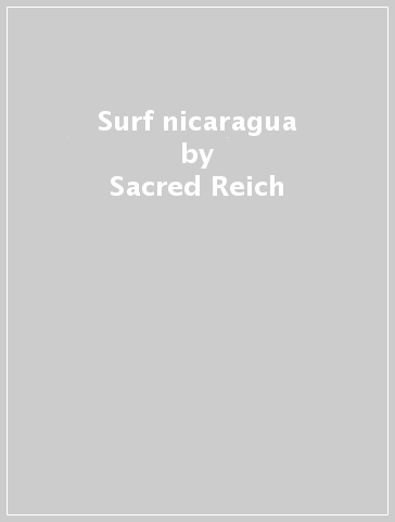 Surf nicaragua - Sacred Reich