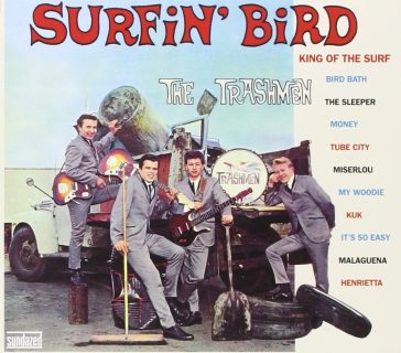 Surfin' bird - expanded edition - THE TRASHMEN