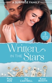 A Surprise Family: Written In The Stars: Suddenly Expecting / The Pregnancy Project / The Best Man s Baby