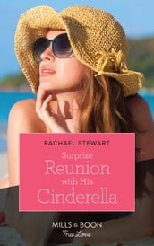 Surprise Reunion With His Cinderella (Billion-Dollar Matches, Book 2) (Mills & Boon True Love)