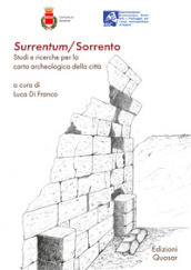 Surrentum/Sorrento. Studi e ricerche per la carta archeologica della città