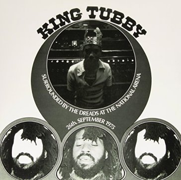 Surrounded by the dreads at... - King Tubby
