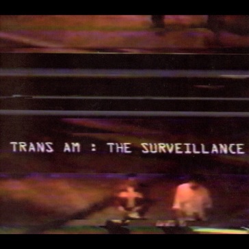 Surveillance - Trans Am