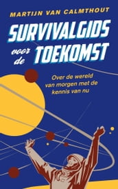 Survivalgids voor de toekomst