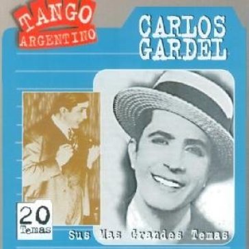 Sus mas grandes temas - Carlos Gardel