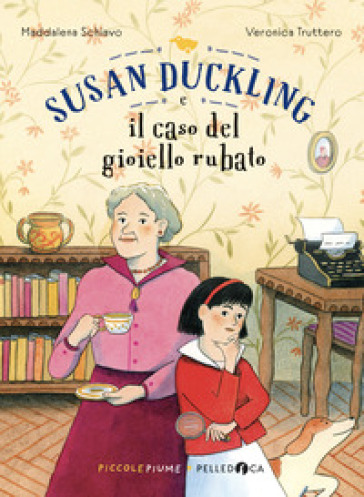 Susan Duckling e il caso del gioiello rubato - Maddalena Schiavo
