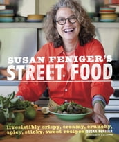 Susan Feniger s Street Food