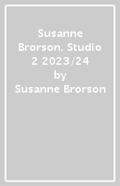 Susanne Brorson. Studio 2 2023/24