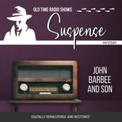 Suspense: John Barbee and Son