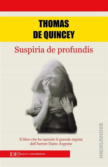 Suspiria de Profundis - Thomas De Quincey