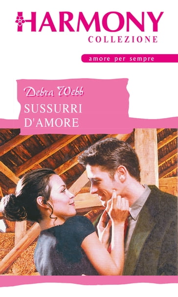 Sussurri d'amore - Debra Webb