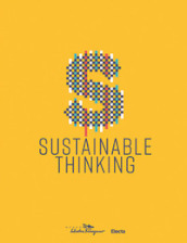 Sustainable thinking. Catalogo della mostra (Firenze, 12 aprile 2019-8 marzo 2020). Ediz....
