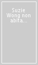 Suzie Wong non abita più qui. La letteratura delle minoranze asiatiche negli Stati Uniti