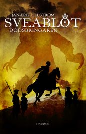 Sveablot: Dödsbringaren