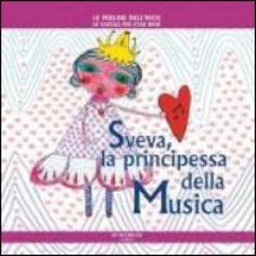 Sveva la principessa della musica - Daniela Poggiolini