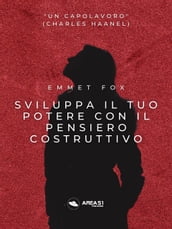 Sviluppa il tuo potere con il pensiero costruttivo