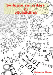 Sviluppi sui criteri di divisibilità