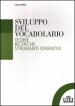 Sviluppo del vocabolario. Teorie, ricerche, strumenti operativi