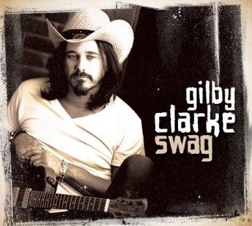 Swag - Gilby Clarke