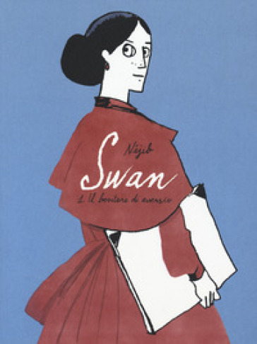 Swan. 1: Il bevitore di assenzio - Nejib