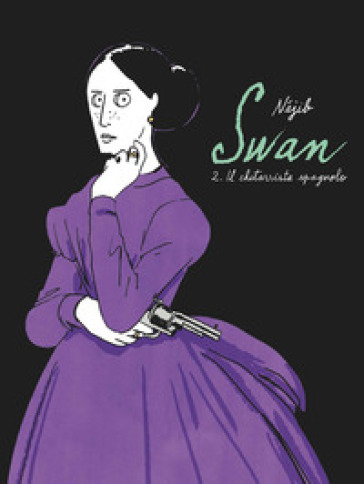 Swan. 2: Il chitarrista spagnolo - Nejib