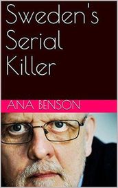 Sweden s Serial Killer