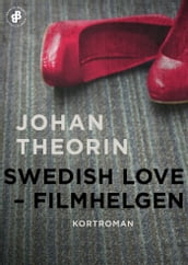 Swedish Love : filmhelgen