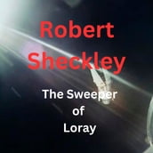 Sweeper of Loray, The
