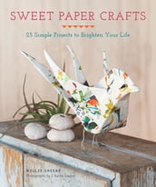 Sweet Paper Crafts