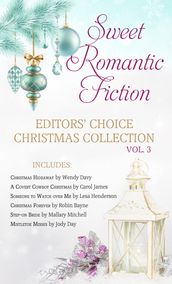 Sweet Romantic Fiction Editors  Choice Christmas Collection, Vol 3