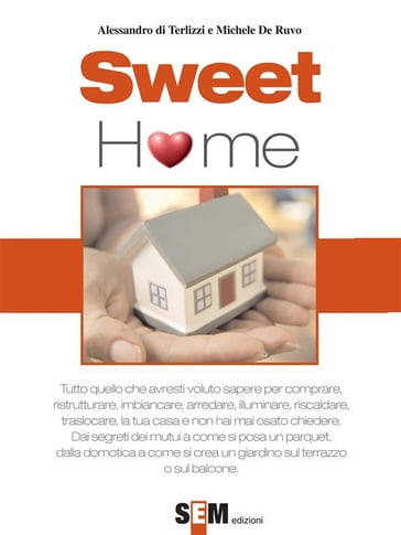 Sweet home - Alessandro di Terlizzi - Michele De Ruvo