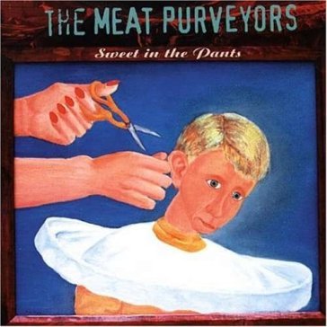 Sweet in the pants - The Meat Purveyors