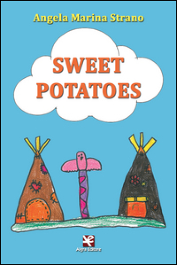 Sweet potatoes - Angela M. Strano