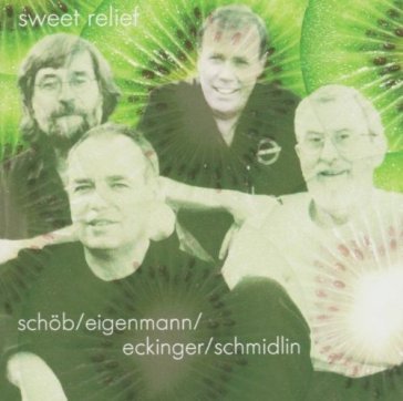 Sweet relief - Schob/Eigenmann/Ecki