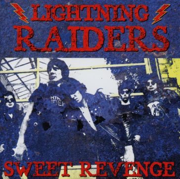 Sweet revenge - LIGHTNING RAIDERS