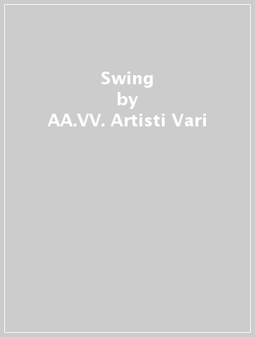 Swing - AA.VV. Artisti Vari
