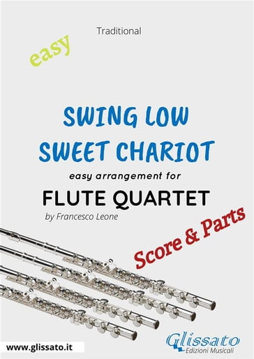 Swing Low, Sweet Chariot - Easy Flute Quartet (score & parts) - Francesco Leone