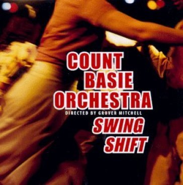 Swing shift - COUNT -ORCHESTRA- BASIE