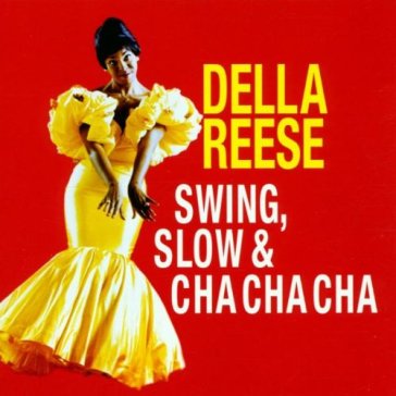 Swing, slow & cha cha cha - Della Reese