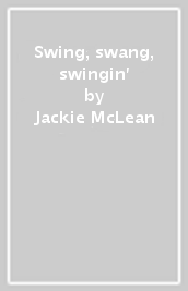 Swing, swang, swingin 