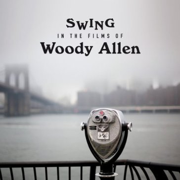 Swing in the films of woody allen