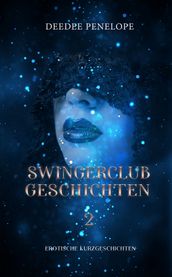 Swingerclubgeschichten 2