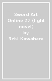 Sword Art Online 27 (light novel)