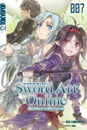 Sword Art Online Mother s Rosario Light Novel 07