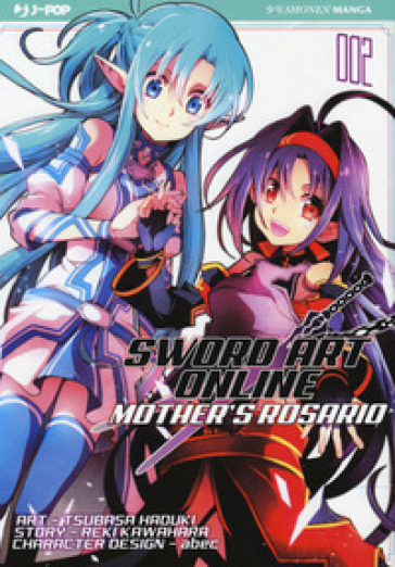 Sword art online. Mother's Rosario. 2. - Reki Kawahara